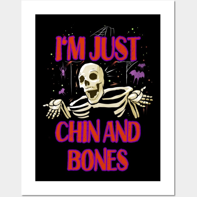 Halloween Word Play - Just Chin and Bones Wall Art by numpdog